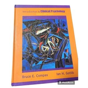 Introduction to Clinical Psychology : Science and Practice by Ian Gotlib and...